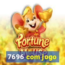 7696 com jogo